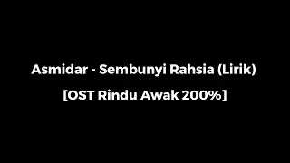 asmidar sembunyi rahsia lirik ost rindu awak 200 