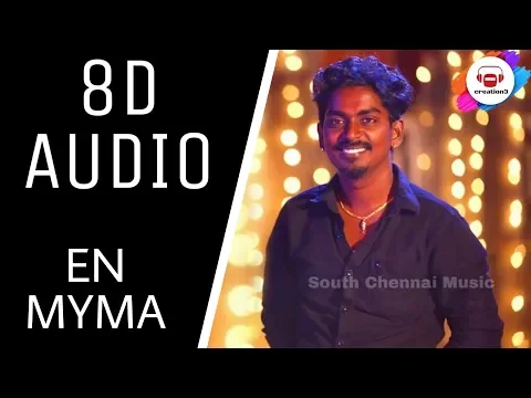 Download MP3 EN MYMA || (8D AUDIO) || GANA  SUDHAKAR || creation3 || USE EARPHONES