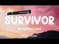 Survivor - Destiny's Child (Lyrics) 🎵