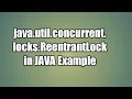 ReentrantLock concurrency APIs in JAVA Example