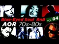 Download Lagu 70s 80s | Blue-Eyed Soul | AOR | RnB  vol.04
