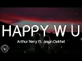 Arthur Nery - HAPPY WU ft. Jason Dhakal (Lyrics)