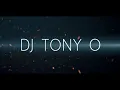 Lagu DJ TONY O SESSION MIX 2021 #1 (VIDEO MIX montage Natu by Night)