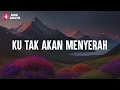Jangan Pernah Menyerah - Andmesh Kamaleng (Lirik) Lagu Rohani Kristen Terbaru 2024 Penyejuk Hati