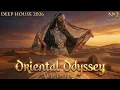 Lagu Deep House 2026 №2: Oriental Odyssey | Vibentia