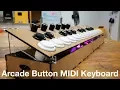 Arcade Button MIDI Keyboard 2 0