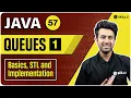 Queues - Basic STL and Implementation Lecture 57 Java and DSA Course
