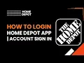 How to Login Home Depot App Account Sign In