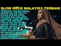 Slow Rock Malaysia Terbaik | Nada Romantis yang Menghidupkan Kenangan Lama