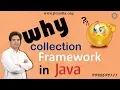 Why Collection Framework is Required in Core Java