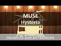 Muse - Hysteria (Drumless with Metronome)