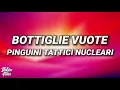 Download Lagu Pinguini Tattici Nucleari - Bottiglie Vuote (Testo/Lyrics)