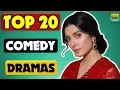 Top 20 Best Pakistani Comedy Dramas Of All Time