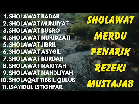 Download MP3 SHOLAWAT MERDU PENARIK REZEKI MUSTAJAB - SHOLAWAT BURDAH - SHOLAWAT BADAR - SHOLAWAT BUSYRO - JIBRIL