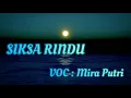 Siksa  Rindu singer : Mira Putri