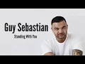 Guy Sebastian - Standing With You (Lyrics Video)