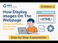 How to Display Images on the Webpage ImageTag Attributes Explained Step-by-Step Shs Tech Solutions