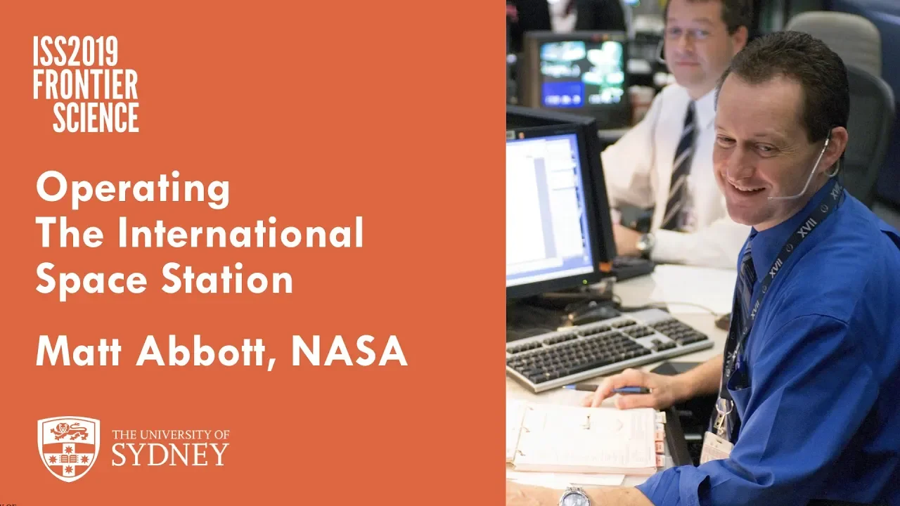 Directing Operations for the International Space Station — Matt Abbott, NASA Flight Director