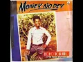 Money No Dey