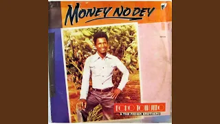 money no dey