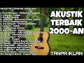 Download Lagu LAGU INDONESIA 2000-AN BAND POP HITS PENUH KENANGAN | Playlist full album akustik  