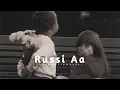 Russi Aa - Lyrics Harsh Nussi