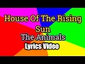 Download Lagu House Of The Rising Sun - The Animals (Lyrics Video)