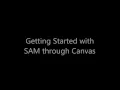 Getting started with SAM through Canvas for Students