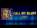 Pusha T - Call My Bluff (Lyrics)