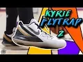 Nike Kyrie Flytrap 2 Performance Review