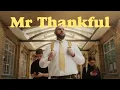 Lagu Mr Thankful || A Harvest Short Film