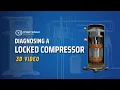 Diagnosing a Locked Compressor 3D
