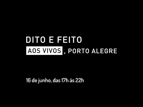 Download MP3 Performance “Dito e Feito – Aos Vivos, Porto Alegre” do artista Nuno Ramos - 16 de Junho