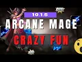 Arcane Mage is INSANELY FUN in 10 1 5
