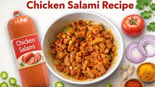 Chicken salami recipe quick and delicious