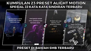 Download KUMPULAN 23 PRESET JJ ALIGHT MOTION SPESIAL JJ KATA KATA SINDIRAN TERBARU 2023| PRESET DI BAWAH 5 MB MP3