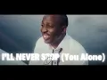 I'll Never Stop (You Alone)  - Dunsin Oyekan #dunsinoyekan #worship