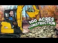 Construction Project on My 100 ACRES Incredible View