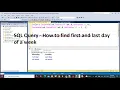 SQL Query How to find First and Last day of week Date functions