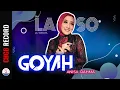 Download Lagu Anisa Rahma - Goyah - LASO | (Official Music Video)