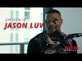 JASON LUV TALKS ADAM22 BEEF LENA THE PLUG SCENE GOING VIRAL MORE