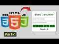 How to Make a Basic Calculator Using HTML CSS JS Part-1