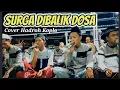 SURGA DIBALIK DOSA COVER HADROH KOPLO