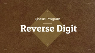 Qbasic Program - Reverse Digit