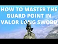MHGU How to Master the Guard Point in Valor Long Sword