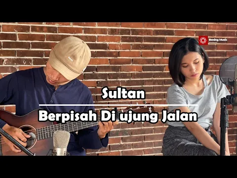 Download MP3 Berpisah Di Ujung Jalan (Sultan) - Elma Bening Musik Cover Akustik