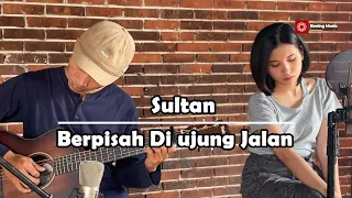 Download Berpisah Di Ujung Jalan (Sultan) - Elma Bening Musik Cover Akustik MP3