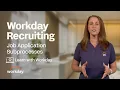 How to Manage the Job Application Business Process Workday Recruiting