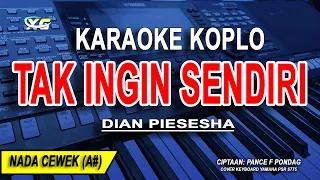 tak ingin sendiri dian piesesha karaoke koplo nada rendah wanita