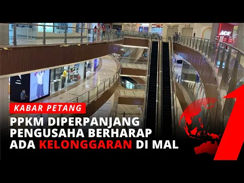 PPKM Kembali Diperpanjang, Pengusaha Makin Menjerit